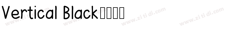 Vertical Black字体转换